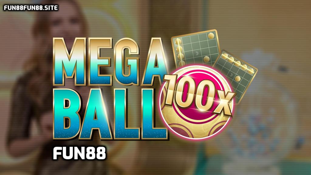 Khám phá Mega Ball tại Fun88 - Game Live Casino cực hấp dẫn