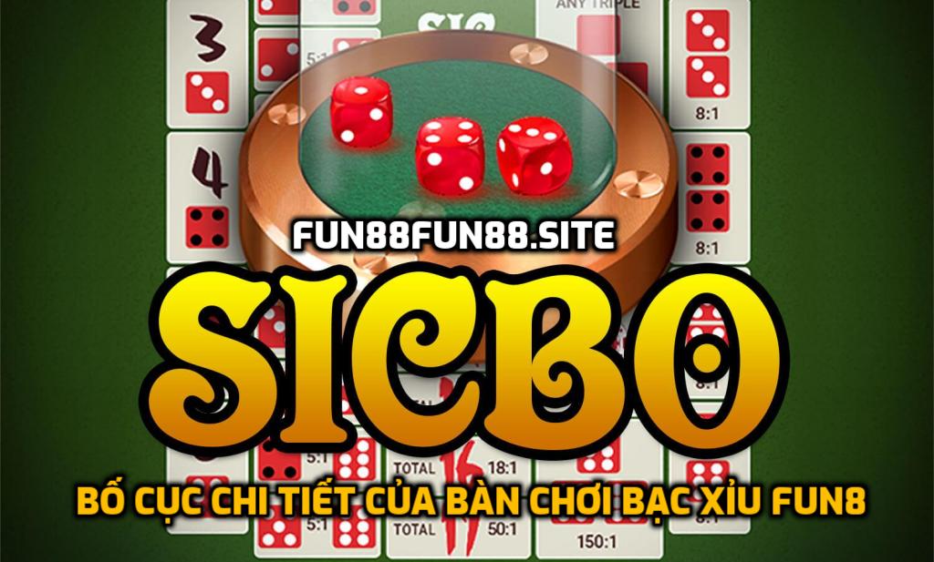 Bố cục chi tiết của bàn chơi Bạc Xỉu Fun88