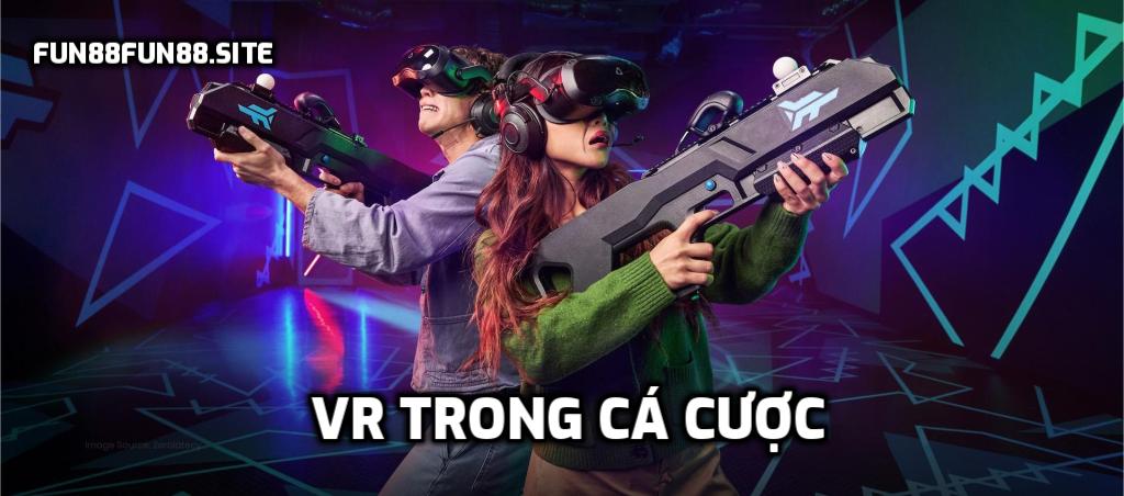 VR trong cá cược