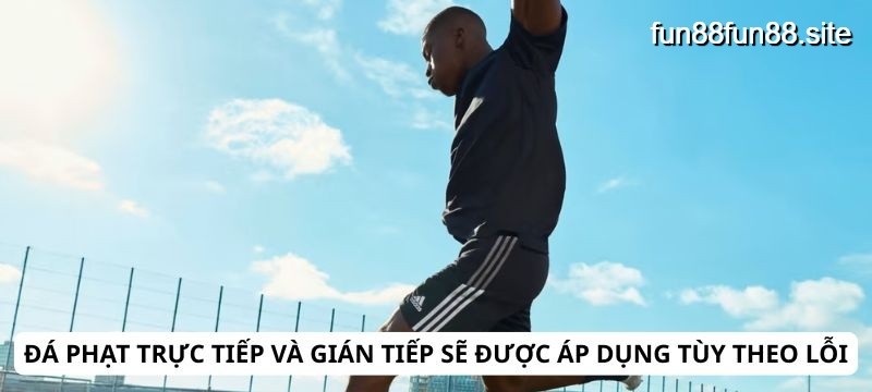Đá phạt trực tiếp và gián tiếp