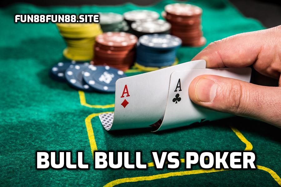 Bull Bull vs Poker