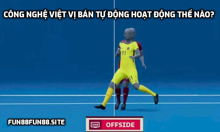 Công nghệ việt vị bán tự động hoạt động thế nào?